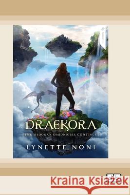 Draekora: Book 3 of The Medoran Chronicles (Dyslexia-Friendly Edition) Lynette Noni 9781038709134 Dyslexic Books - książka