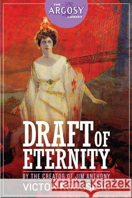 Draft of Eternity Victor Rousseau 9781618271853 Altus Press - książka