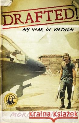 Drafted!: My Year in Vietnam Morgan Miller 9781956906820 W. Brand Publishing - książka