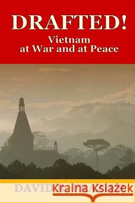 Drafted!: Vietnam at War and at Peace David R. Frazier 9780945648222 Ridenbaugh Press - książka