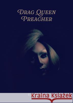 Drag Queen Preacher R. R. Tav?rez 9780829805703 Pilgrim Press - książka