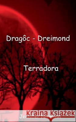 Dragôc - Dreimond: Terradora Niemann, Jennifer 9783748188773 Books on Demand - książka