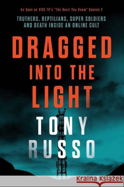 Dragged Into the Light Tony Russo 9781944962944 Secant Publishing LLC - książka