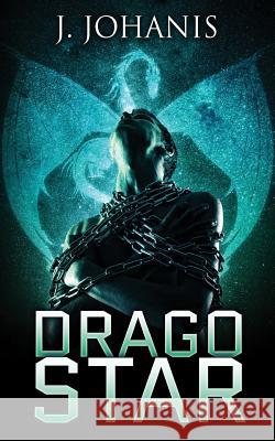 Drago Star J. Johanis Jason Bradley Indigo Forest Designs 9781514828342 Createspace Independent Publishing Platform - książka