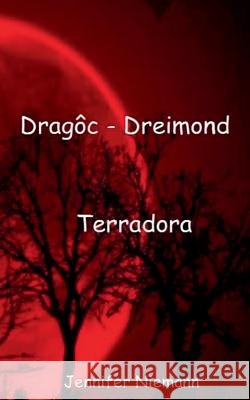 Dragôc - Dreimond: Terradora Niemann, Jennifer 9783748188773 Books on Demand - książka