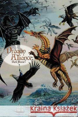 Dragon Alliance: Dark Storm Fluck, J. Michael 9781462403592 Inspiring Voices - książka