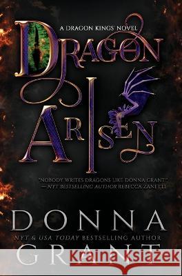 Dragon Arisen Donna Grant   9781958353103 DL Grant, LLC - książka