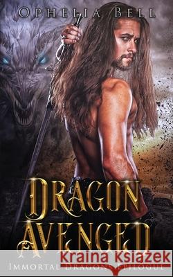 Dragon Avenged Ophelia Bell 9781955385138 Animus Press - książka