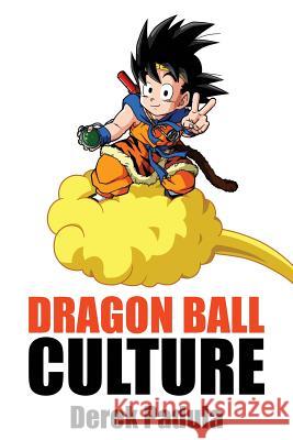 Dragon Ball Culture Volume 4: Westward Derek Padula 9781943149094 Derek Padula - książka