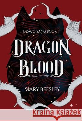 Dragon Blood Mary Beesley 9781948095693 Monster Ivy Publishing - książka