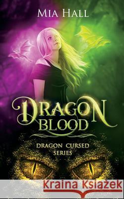 Dragon Blood Mia Hall 9781981924912 Createspace Independent Publishing Platform - książka