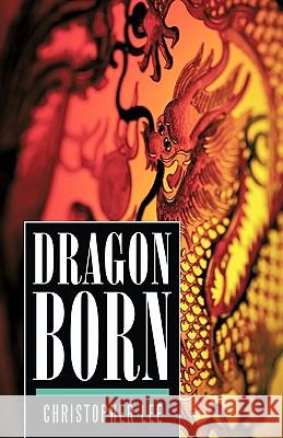 Dragon Born Christopher Lee 9781426936418 Trafford Publishing - książka