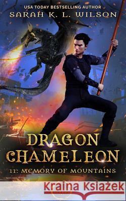 Dragon Chameleon: Memory of Mountains Sarah K. L. Wilson 9781095874455 Independently Published - książka