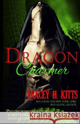 Dragon Charmer Tracey H. Kitts 9781724589415 Createspace Independent Publishing Platform - książka