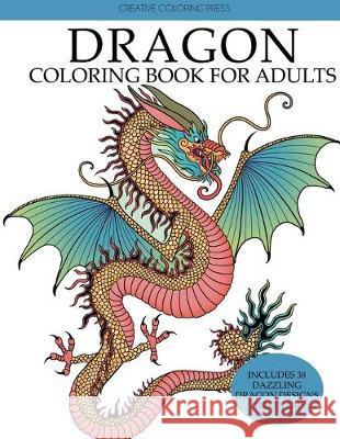 Dragon Coloring Book for Adults Creative Coloring 9781087814100 Creative Coloring - książka