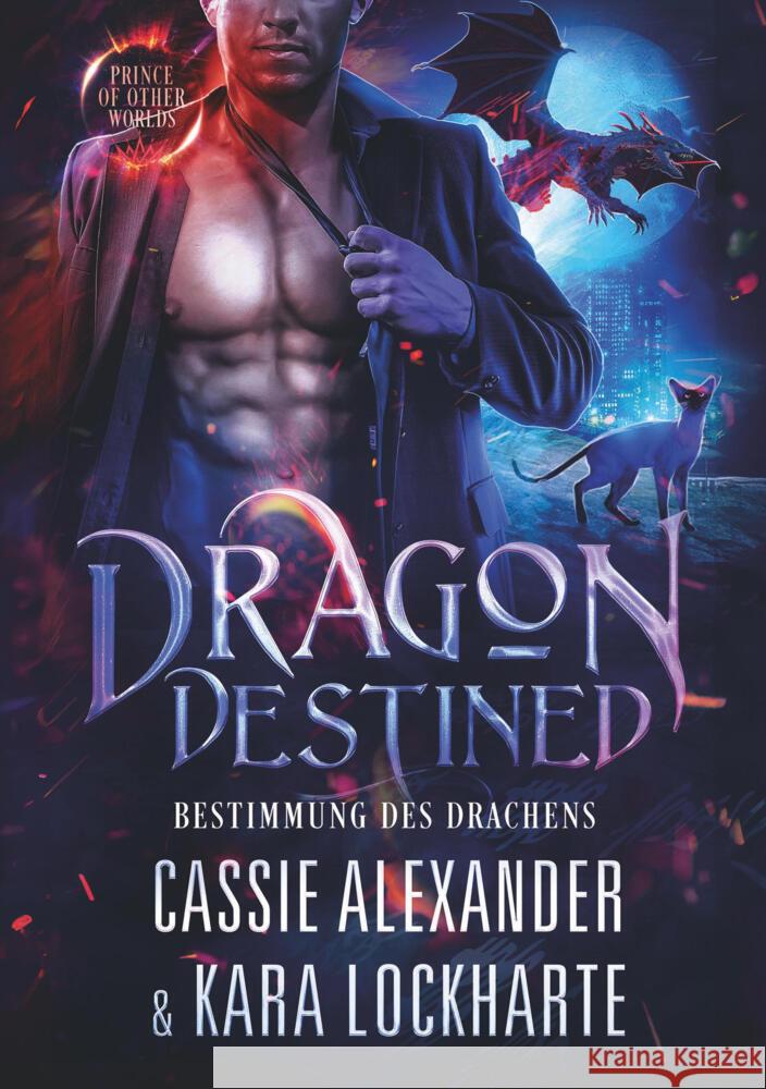 Dragon Destined Alexander, Cassie, Lockharte, Kara 9783759294050 Caskara Press - książka