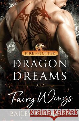 Dragon Dreams and Fairy Wings Bailey Bradford 9781839439537 Pride & Company - książka