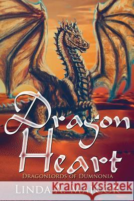 Dragon Heart Linda a. Malcor 9780996368940 Writer's Lifeline - książka