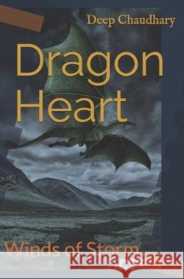 Dragon Heart: Winds of Storm Deep Chaudhary 9781687137371 Independently Published - książka