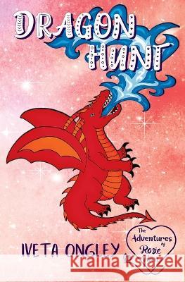 Dragon Hunt Ongley   9780473636142 Iveta Ongley - książka