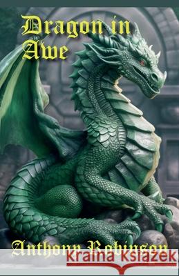 Dragon in Awe Anthony Robinson 9798224403646 Anthony Robinson - książka