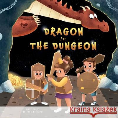 Dragon In The Dungeon Jeffrey Bullard 9798987775585 Otis Street Publishing - książka