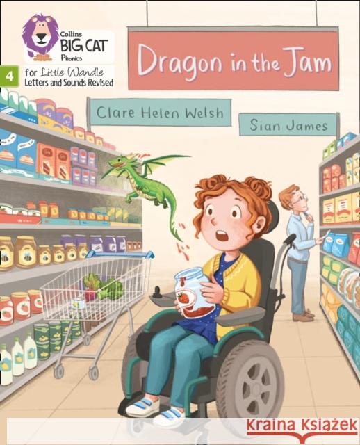 Dragon in the Jam: Phase 4 Set 2 Clare Helen Welsh 9780008504229 HarperCollins Publishers - książka