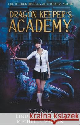 Dragon Keeper's Academy Michelle Wilson 9781393117971 Draft2digital - książka