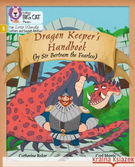 Dragon Keeper’s Handbook: Phase 5 Set 1 Catherine Baker 9780008504601 HarperCollins Publishers - książka