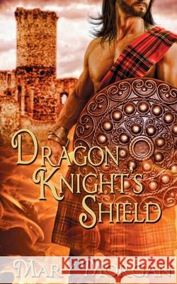 Dragon Knight's Shield Mary Morgan 9781509205417 Wild Rose Press - książka