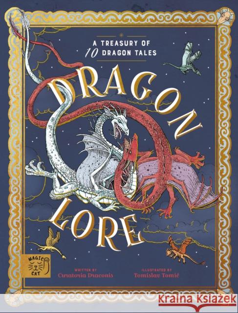 Dragon Lore Curatoria Draconis, Tomislav Tomic 9781915569332 Magic Cat Publishing - książka