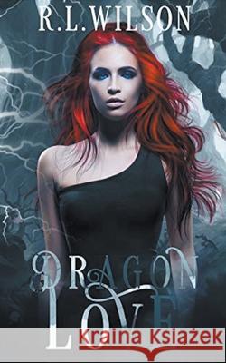 Dragon Love R L Wilson 9798201210007 R.L.Wilson - książka