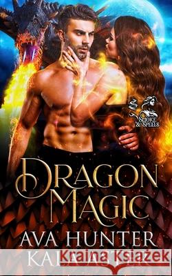 Dragon Magic Ava Hunter 9798473388947 Independently Published - książka