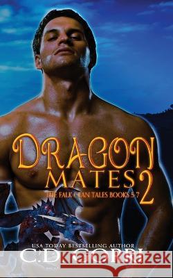 Dragon Mates 2: The Falk Clan Tales Books 5-7 C. D. Gorri 9781960294197 C.D. Gorri Books - książka