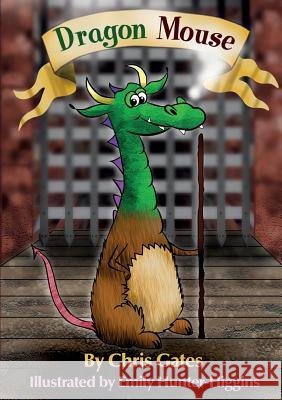 Dragon Mouse Chris Gates 9780244796259 Lulu.com - książka