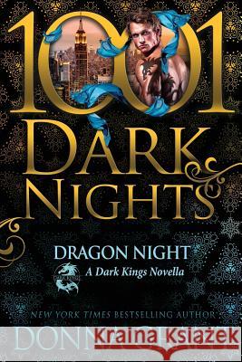 Dragon Night: A Dark Kings Novella Donna Grant 9781948050012 Evil Eye Concepts, Incorporated - książka