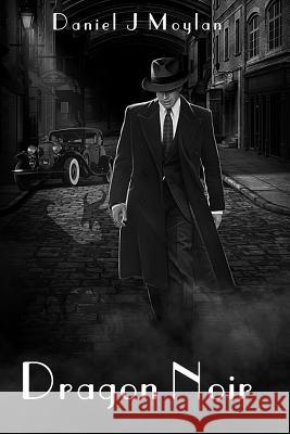 Dragon Noir Daniel J. Moylan 9781731587480 Independently Published - książka