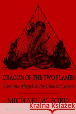 Dragon of the Two Flames Michael Ford 9781105710346 Lulu.com - książka