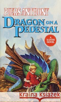 Dragon on a Pedestal Piers Anthony 9780345349361 Del Rey Books - książka