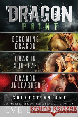 Dragon Point: Collection One: Books 1 - 3 Eve Langlais 9781773840796 Eve Langlais - książka
