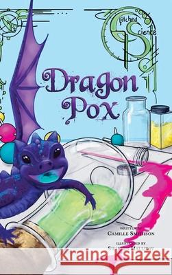 Dragon Pox Camille Smithson Shareen Halliday 9781956357226 Lawley Enterprises LLC - książka