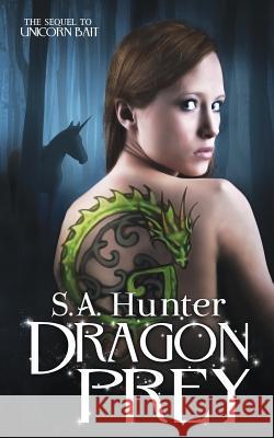 Dragon Prey S. a. Hunter 9781503080850 Createspace - książka