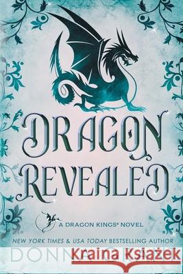 Dragon Revealed: A Dragon Kings Novel Donna Grant 9781968707255 Blue Box Press - książka