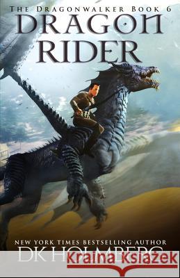 Dragon Rider D. K. Holmberg 9781790713721 Independently Published - książka