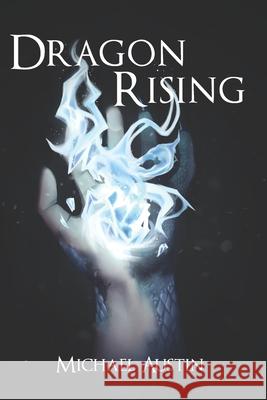 Dragon Rising Padr Michael Austin 9781073677344 Independently Published - książka