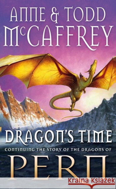 Dragon's Time Todd McCaffrey 9780552162456 Transworld Publishers Ltd - książka