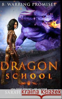 Dragon School: Warring Promises Sarah Wilson Sarah K. L. Wilson 9781980570899 Independently Published - książka