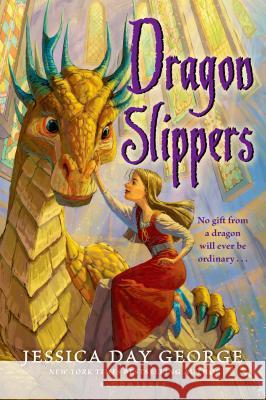 Dragon Slippers Jessica Day George 9781599902753 Bloomsbury Publishing PLC - książka
