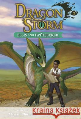 Dragon Storm #3: Ellis and Pathseeker Alastair Chisholm Eric DesChamps 9780593479612 Random House Books for Young Readers - książka