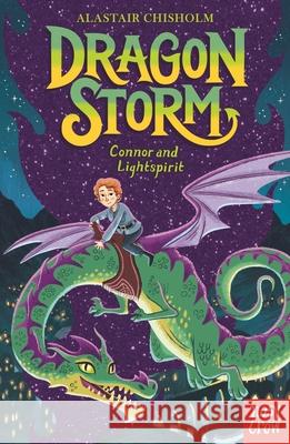 Dragon Storm: Connor and Lightspirit Alastair Chisholm 9781839947049 Nosy Crow Ltd - książka